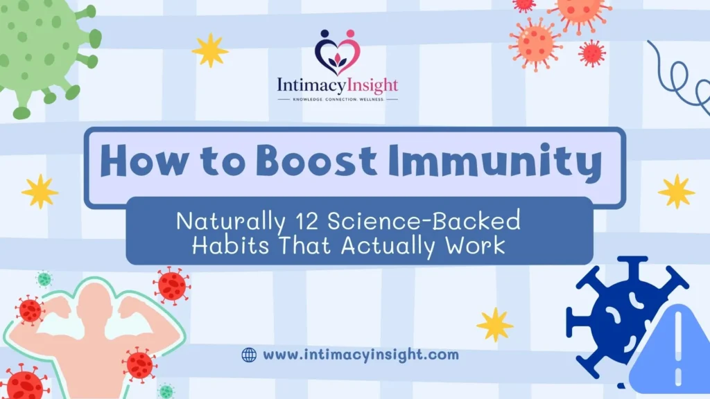 How to boost immunity naturally with 12 science-backed habits for a stronger immune system