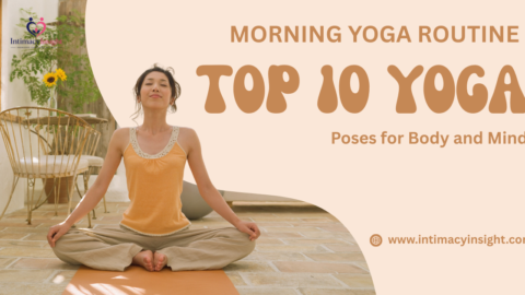 Morning Yoga Routine: Top 10 Yoga Poses for Body and Mind