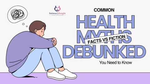 Common Health Myths Debunked: Facts vs Fiction You Need to Know