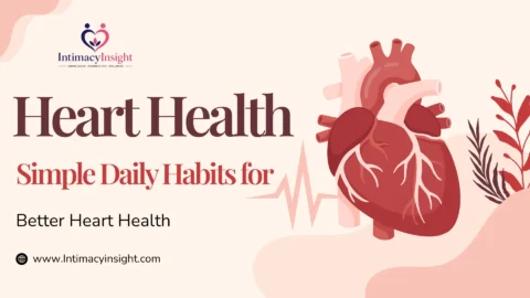 Healthy Heart: Simple Daily Habits for Better Heart Health
