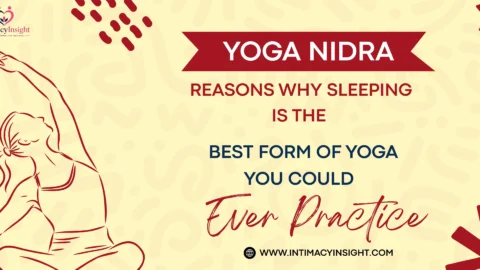 Yoga Nidra: Reasons Why Sleeping Is The Best Form Of Yoga You Could Ever Practice
